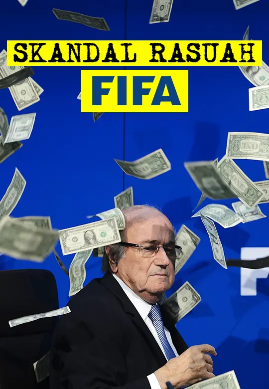 Bagaimana Skandal Rasuah FIFA Berlaku